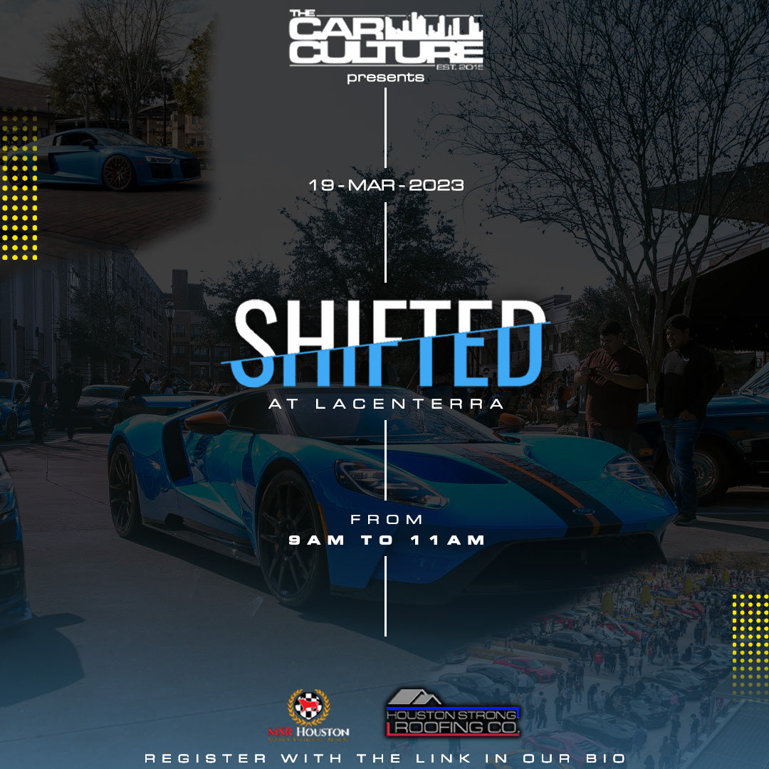 Houston Car Meets | Shifted | The Car Culture March 2023